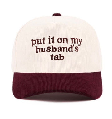 Zenana "Put it on my husbands tab" Hat